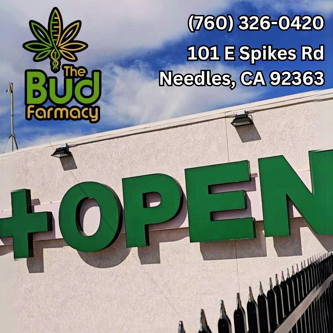 The Bud Farmacy Info, Menu & Deals Weed dispensary Needles, California