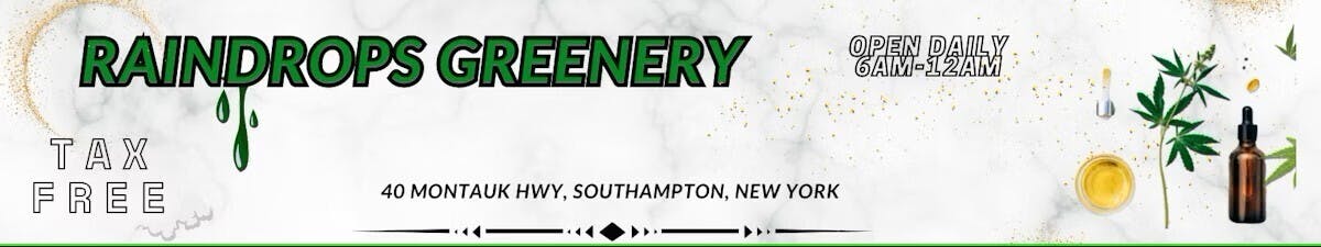 RainDrops Greenery Dispensary & Cultivation — Dispensaries in Southampton, NY