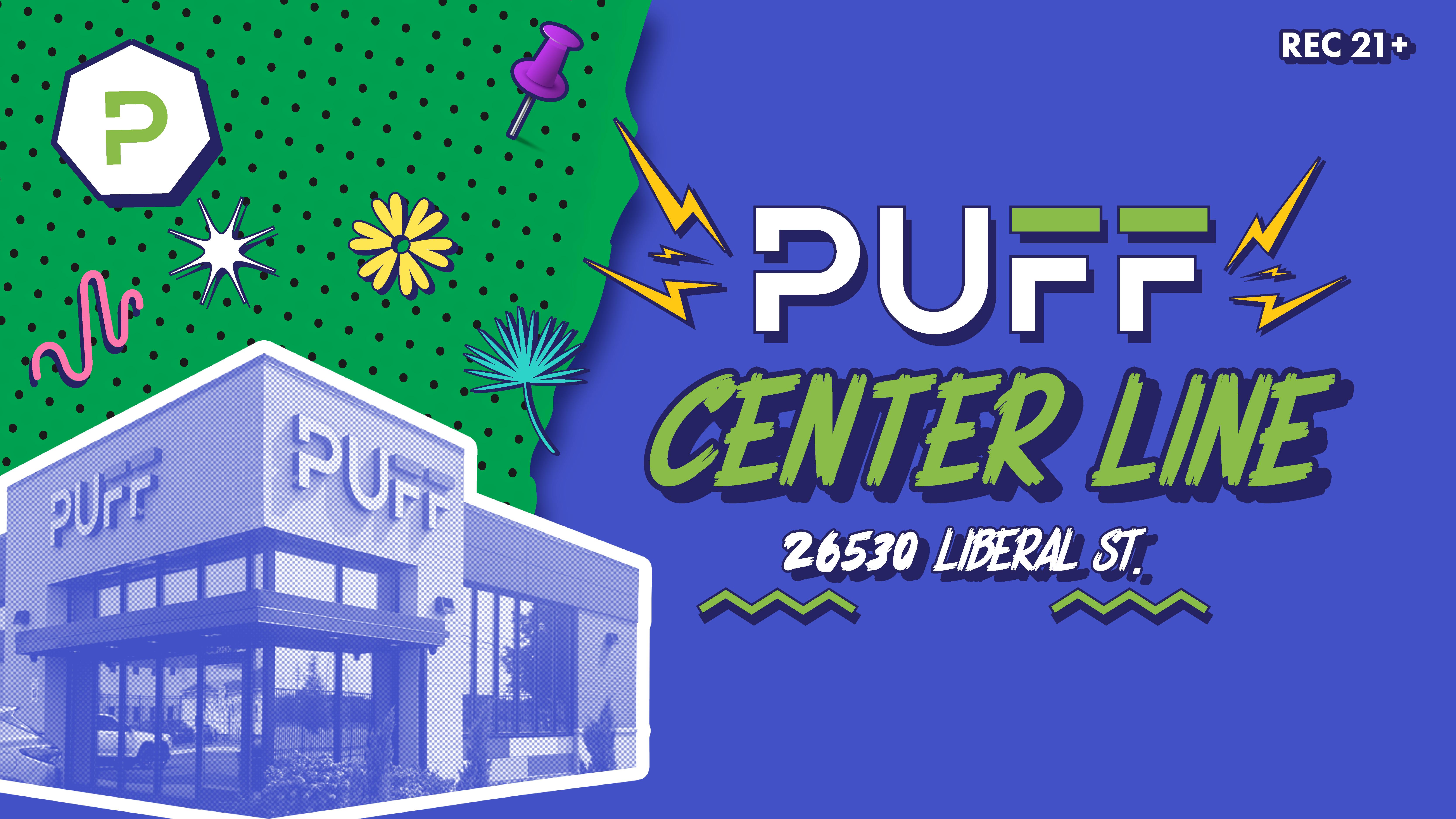 PUFF Center Line - OPEN NOW Disposable Vape Pens | Order Online PUFF Center Line - OPEN NOW Disposable Vape Pens | Order Online