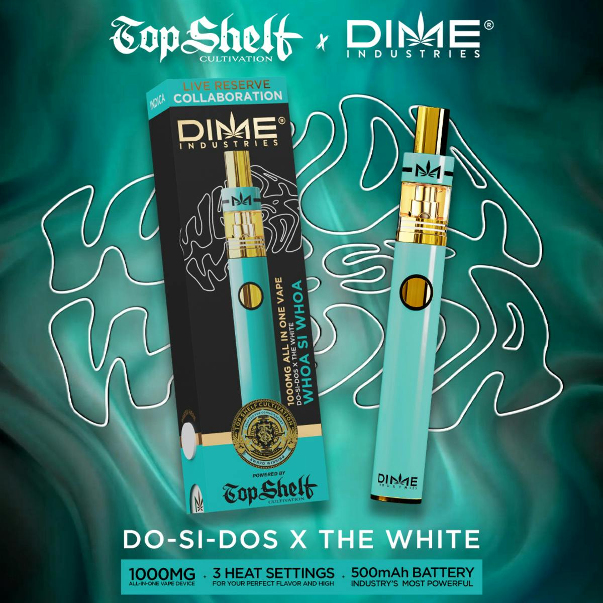 Whoa-Si-Whoa 1000mg All in One Device | Top Shelf Cultivation Collaboration - Dime Industries