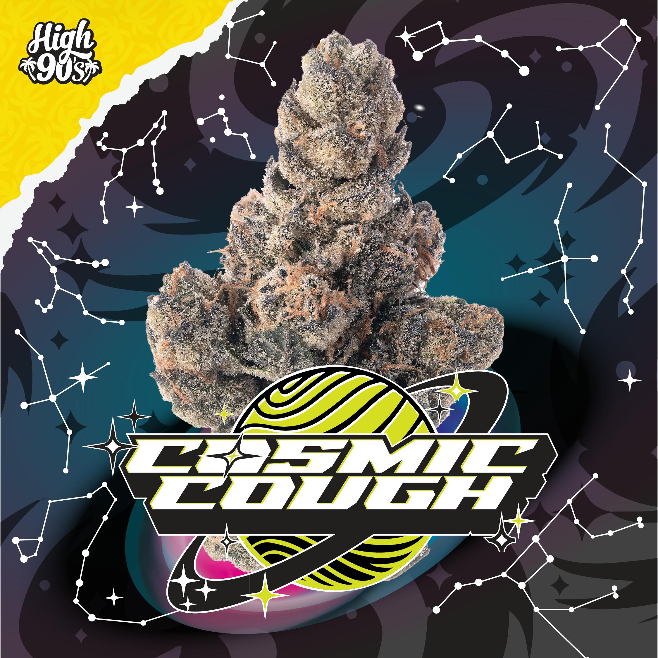 High 90s : Cosmic Cough 3.5g Flower - HIGH 90s