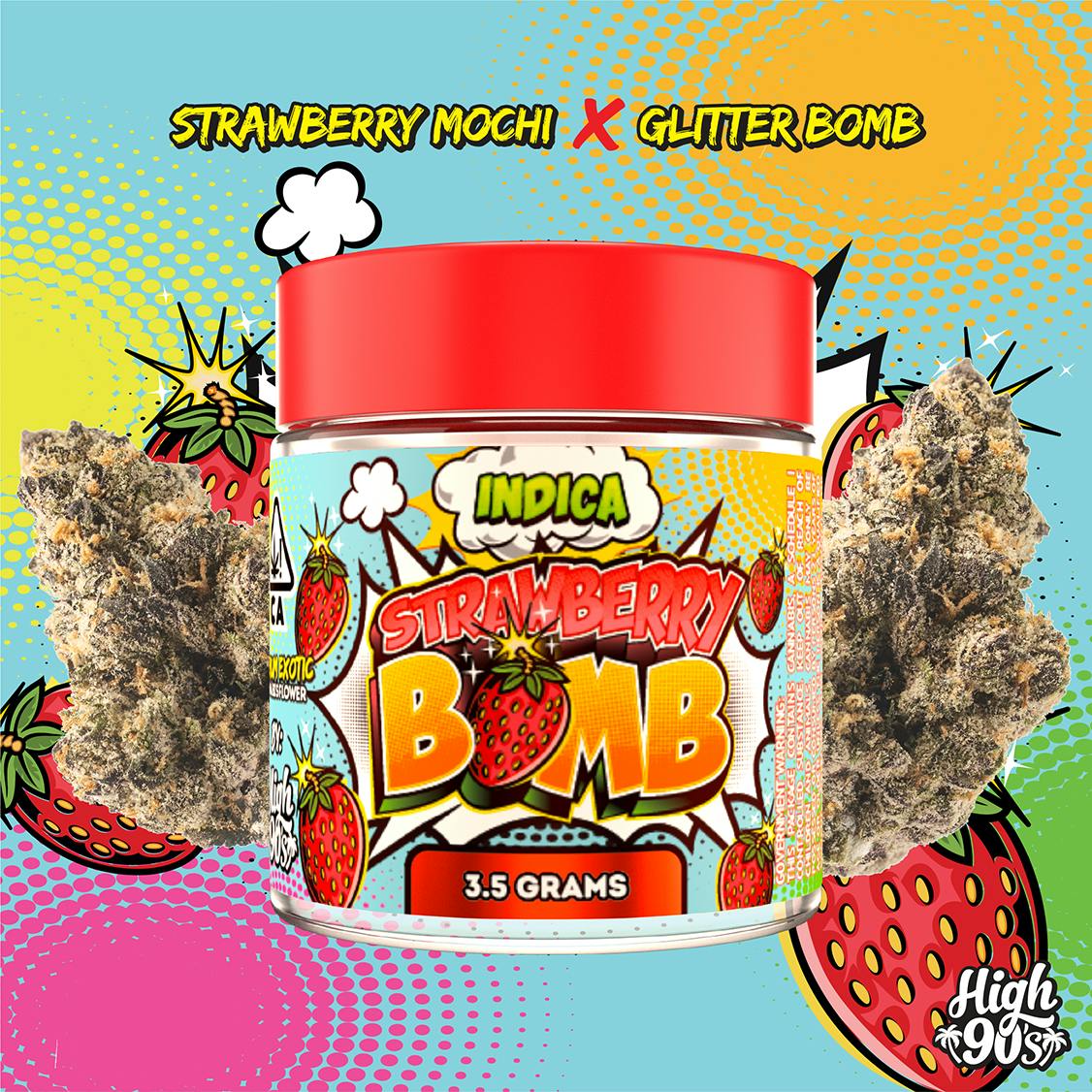 High 90s : Strawberry Bomb 3.5g Flower - HIGH 90s