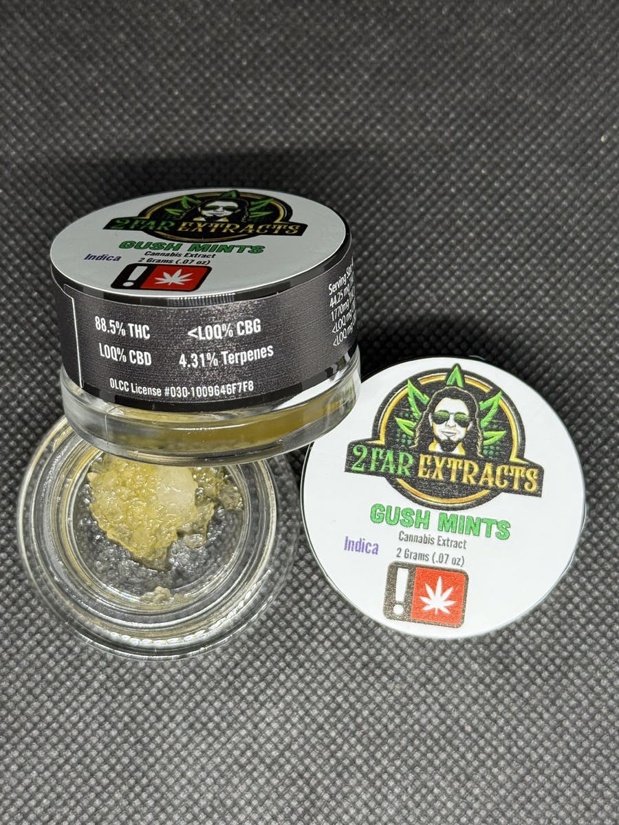 2 Far Extracts: Gush Mints - & Dab