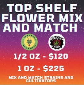 Top Shelf Flower Mix and Match Deal