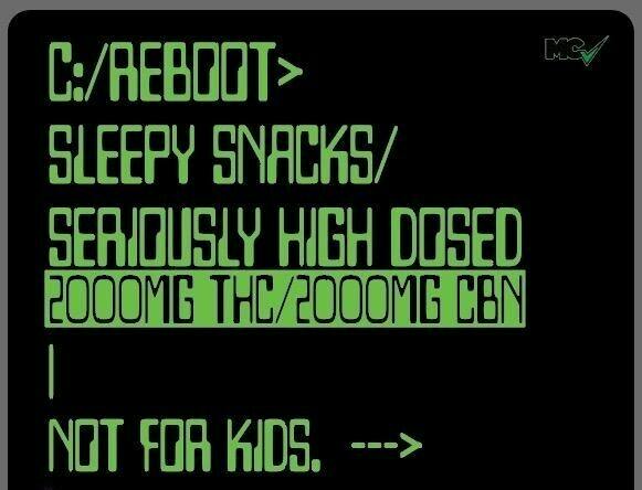 C:/REBOOT> - Sleepy Snacks/Seriously High Dosed - 2000mg THC:CBN Gummies