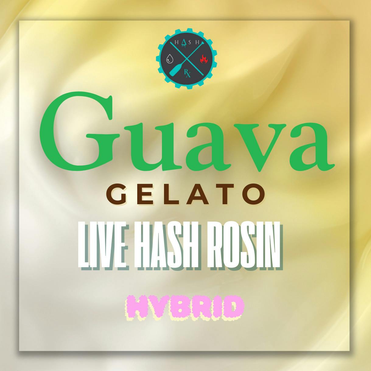 Hash Rx Guava Gelato Live Hash Rosin