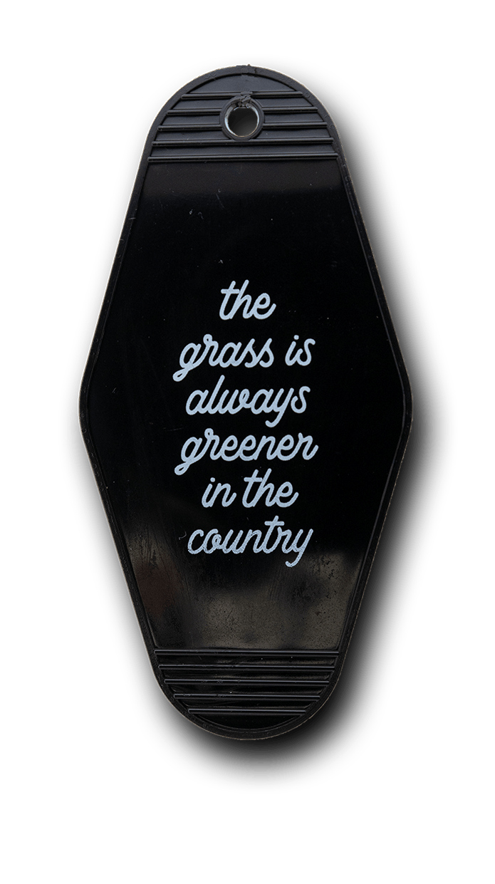 Grass Is Greener Hotel Key Chain