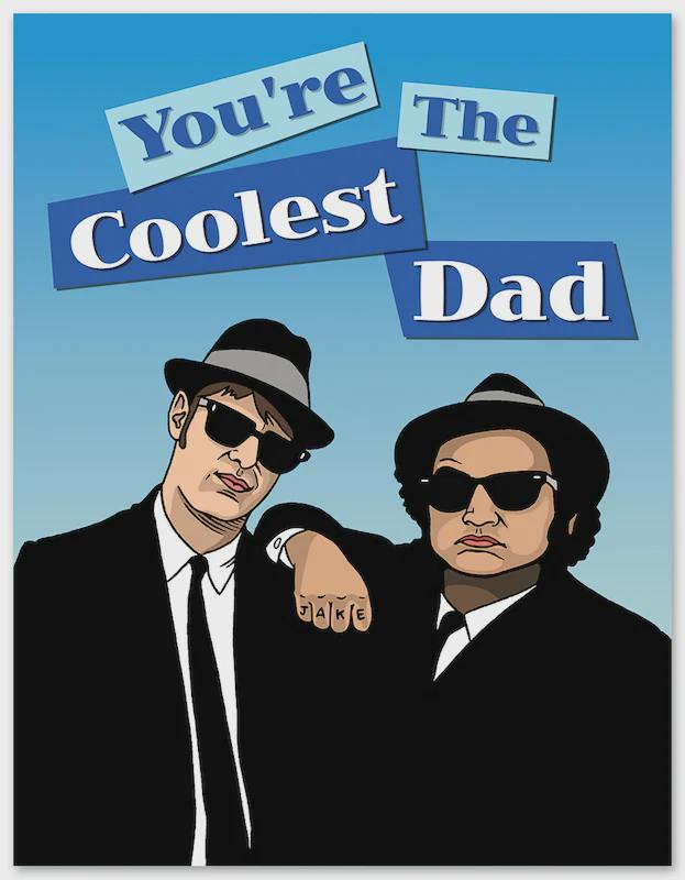 You're The Coolest Dad