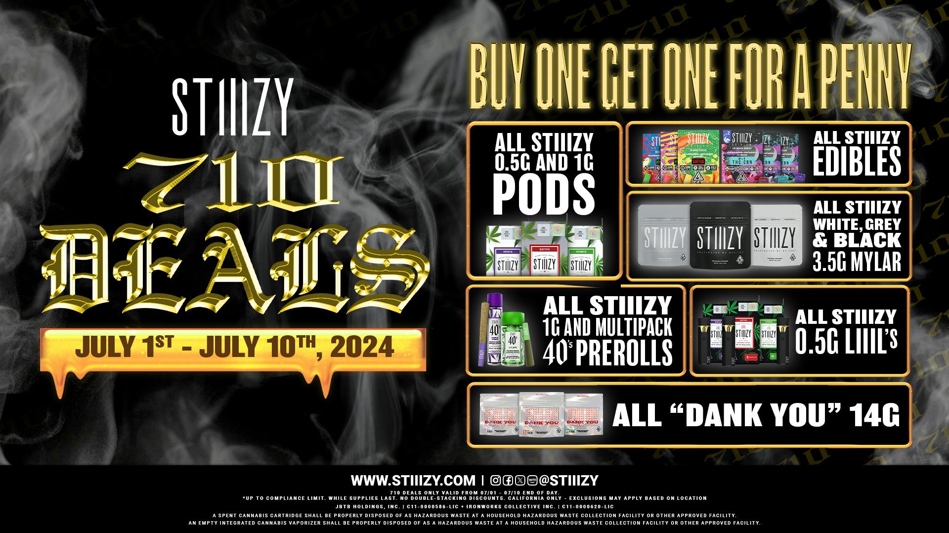 STIIIZY 4th of JULY & 710 DEALS! at STIIIZY Wilmington (Long Beach