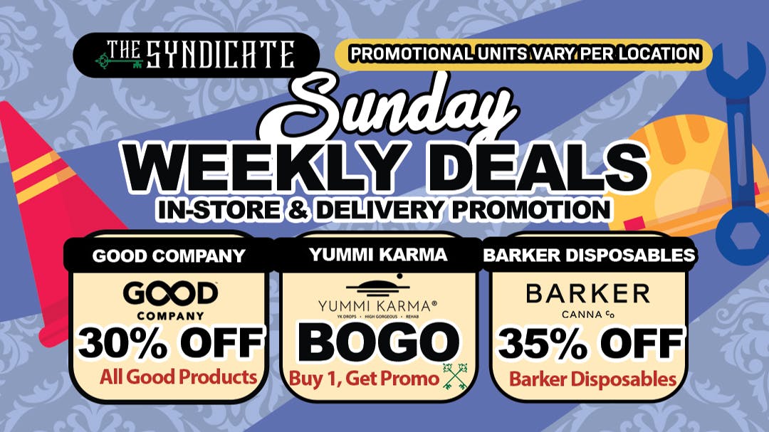 AUGUST "SUN" *WEEKLY DEALS* at The Syndicate Long Beach Weedmaps