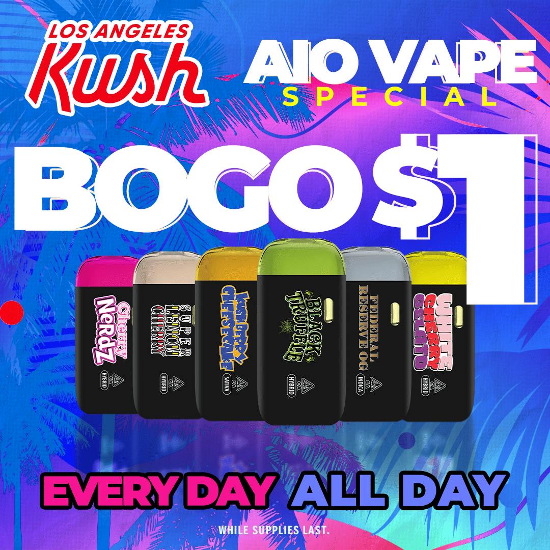 AIO VAPE SPECIAL at LA KUSH - Cannabis Dispensary