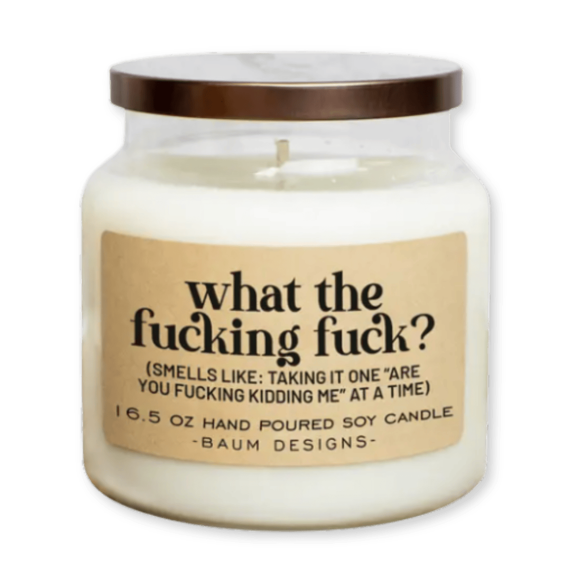 CANDLE | WHAT THE FUCKING