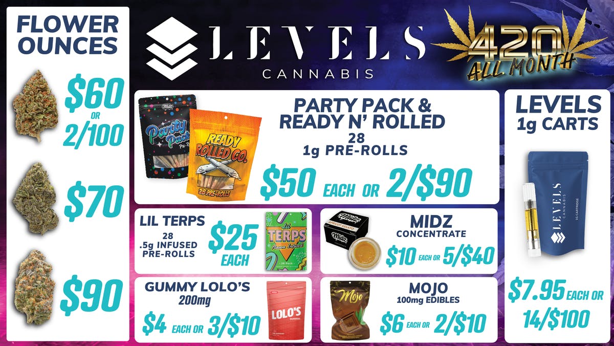 420 ALL MONTH!! at Levels Cannabis Weedmaps