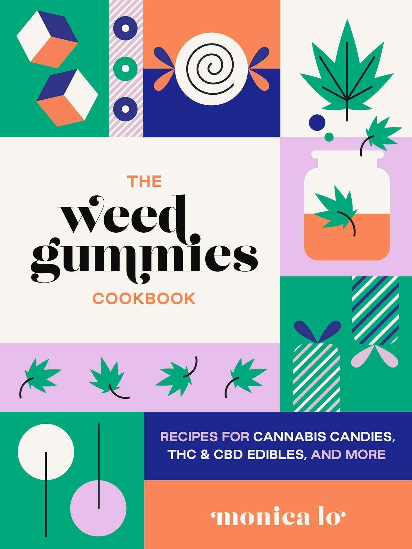 Weed Gummies Cookbook