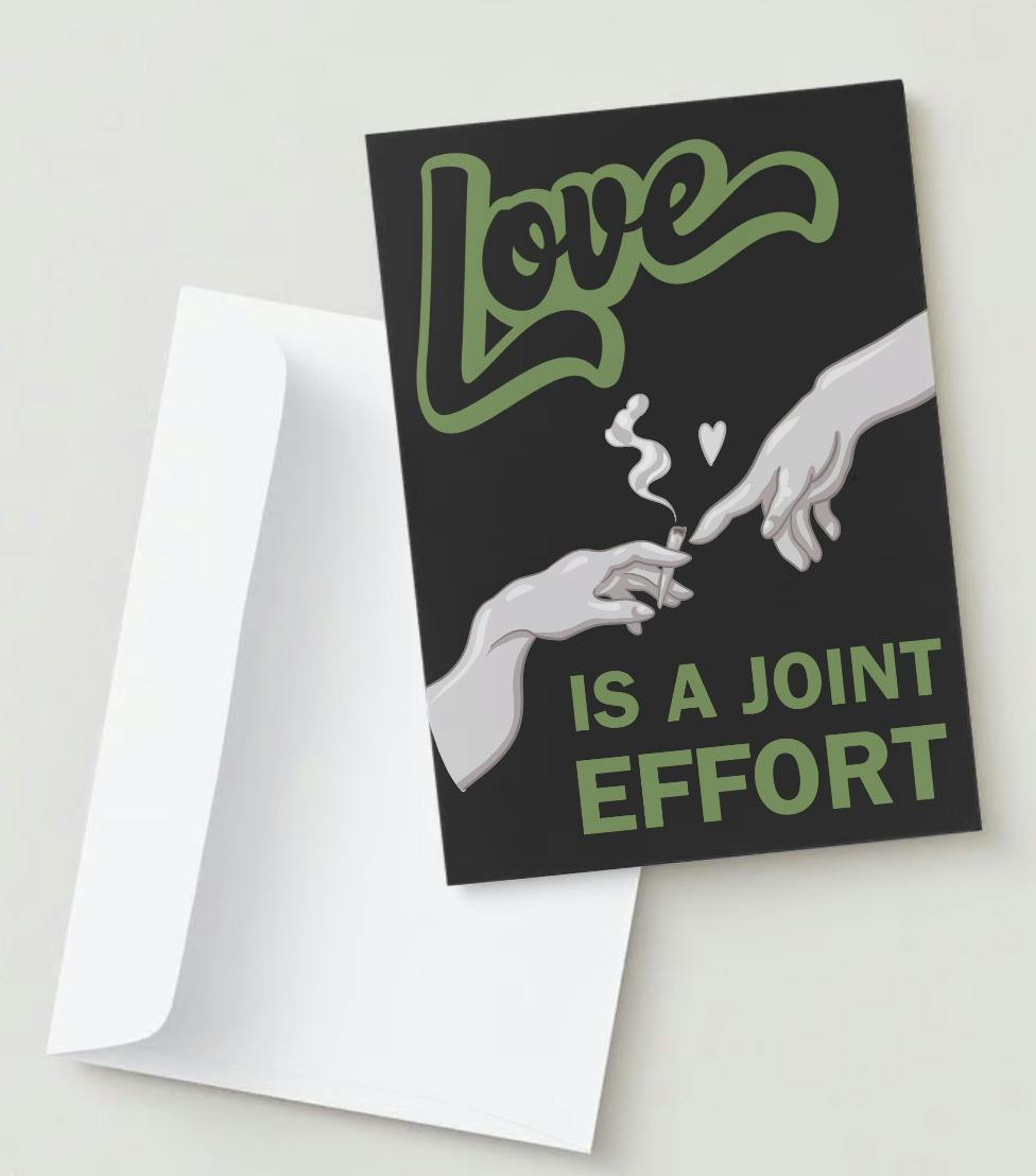 Valentine's Day Card | Love Is A Joint Effort