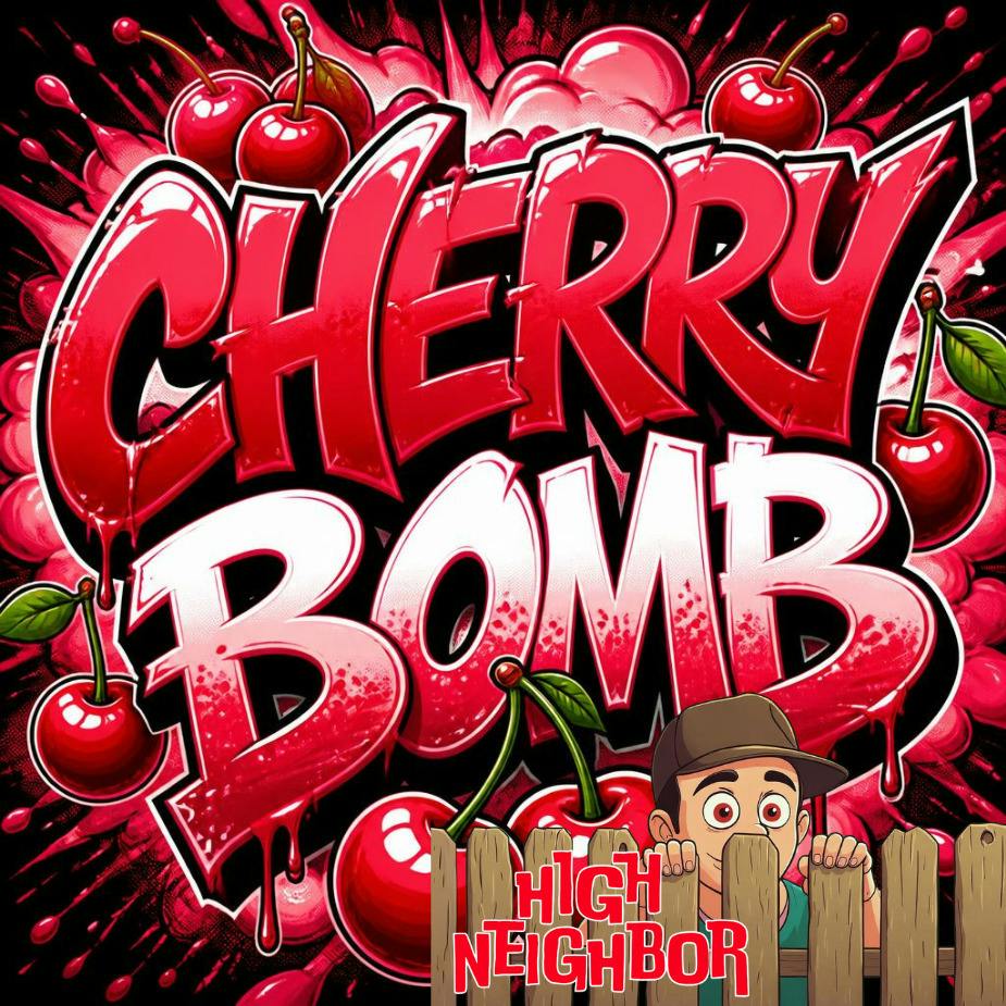 High Neighbor Flower Cherry Bomb