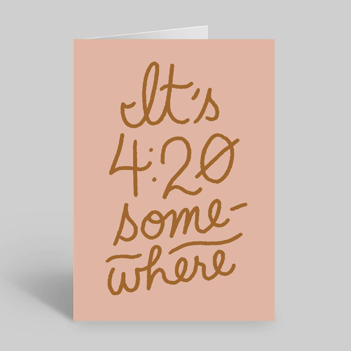 Miss Jones Greeting Card - It's 4:20 Somewhere