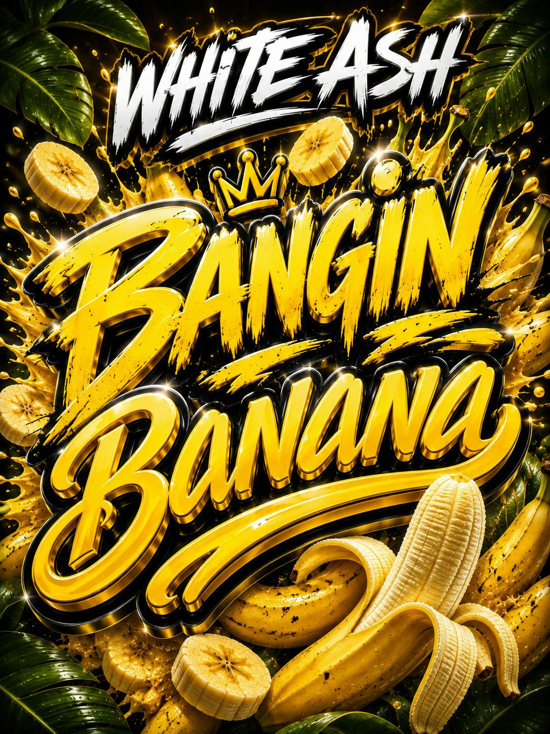 WHITE ASH | DELI FLOWER | BANGIN BANANA | $10/G