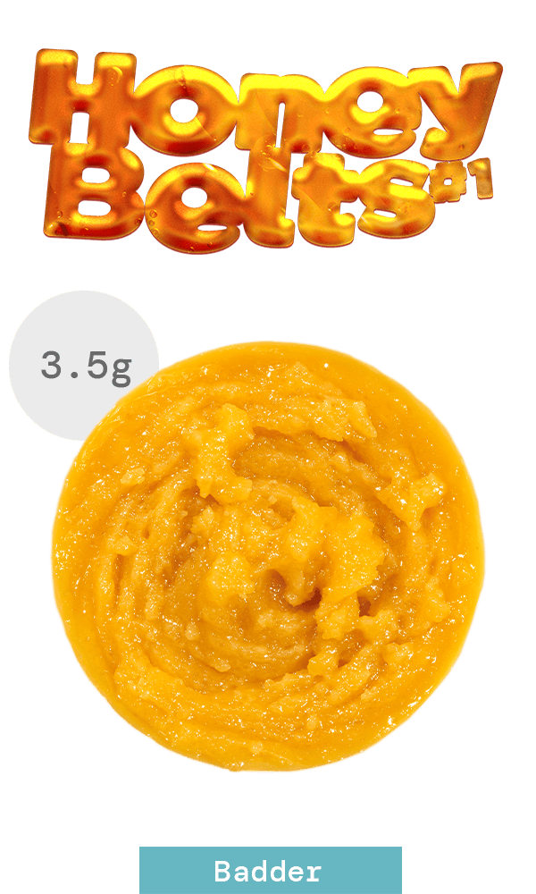 Badder 3.5g - Honey Belts #1
