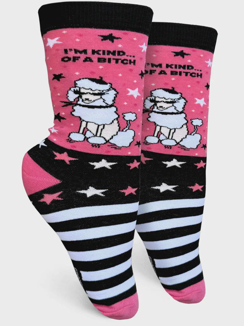 I'm Kind... Of A Bitch Socks