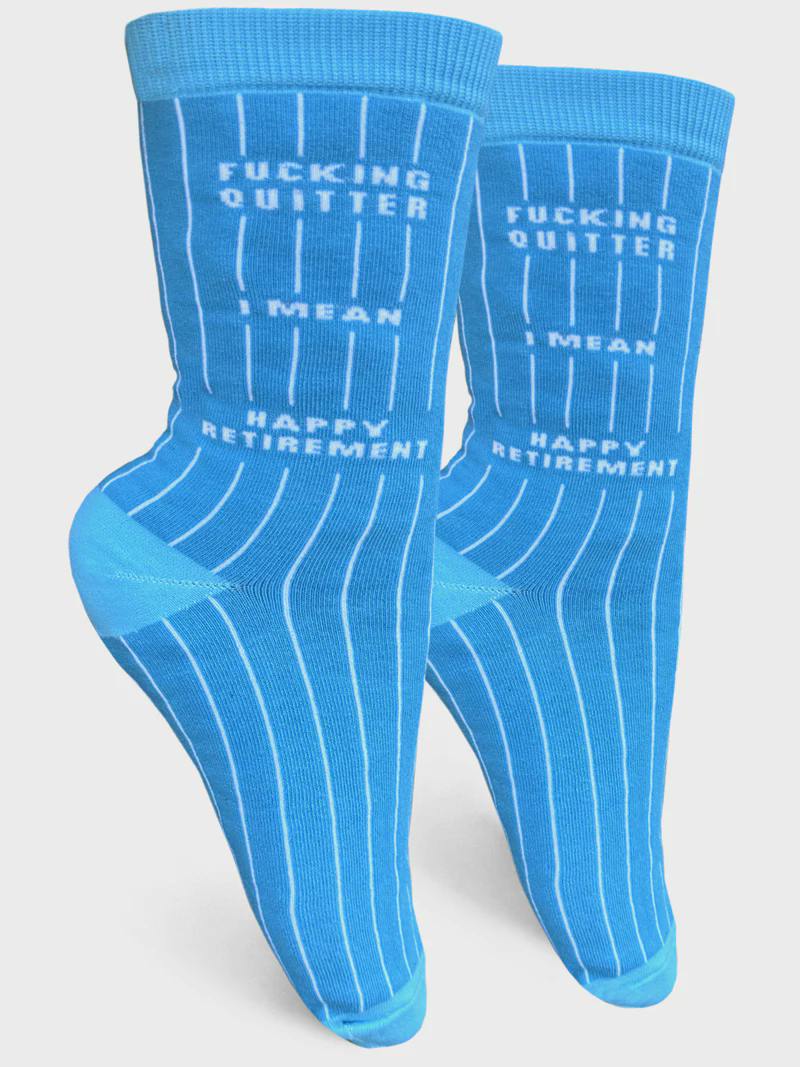 Fucking Quitter I Mean Happy Retirement Socks
