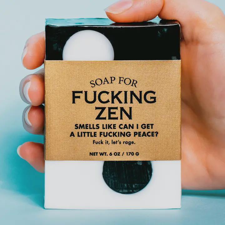 Soap For Fucking Zen