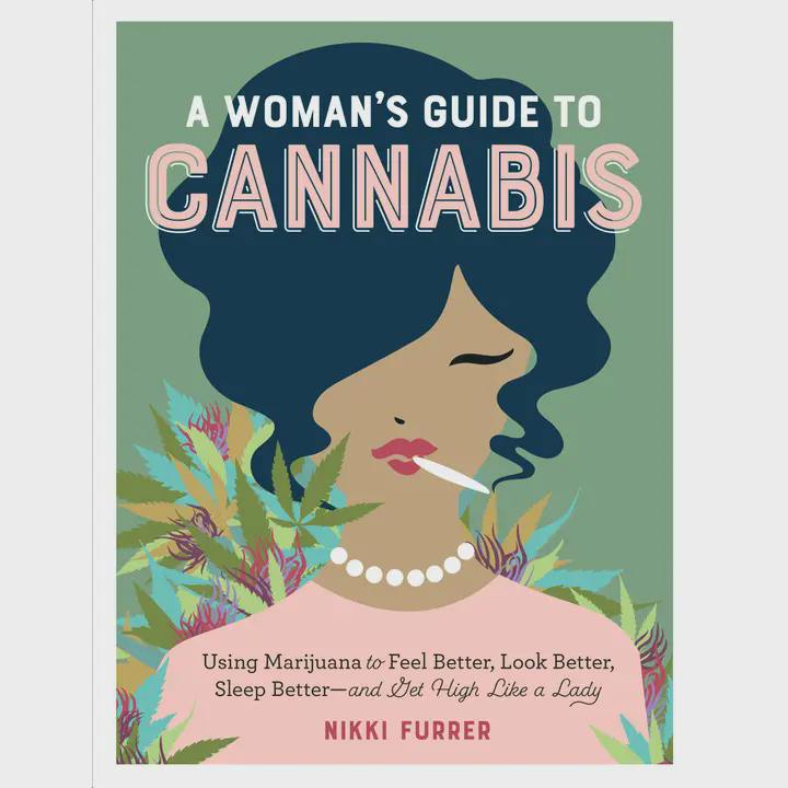 A Woman's Guide To Cannabis