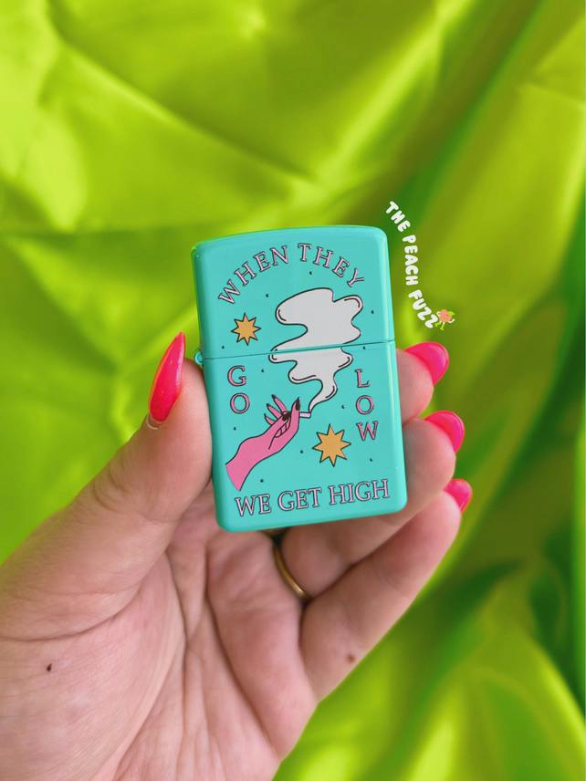 When They Go Low Refillable Lighter