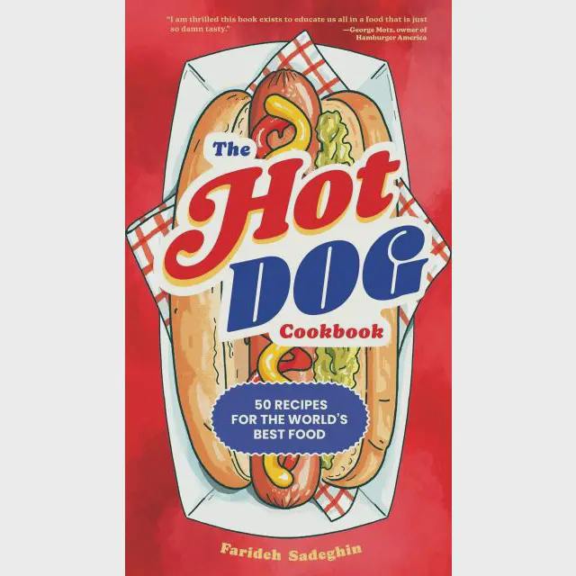 The Hot Dog Cookbook