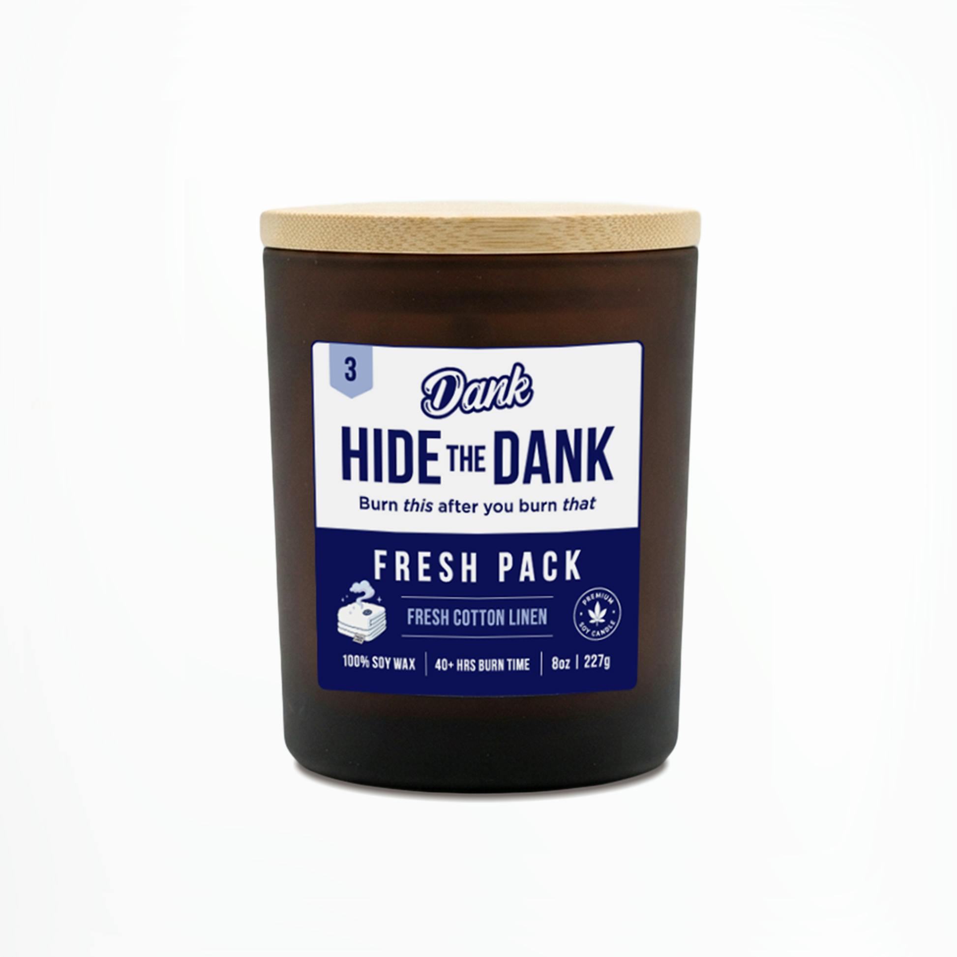 Hide the Dank | Fresh Pack (Fresh Linen) | Candle | 8oz