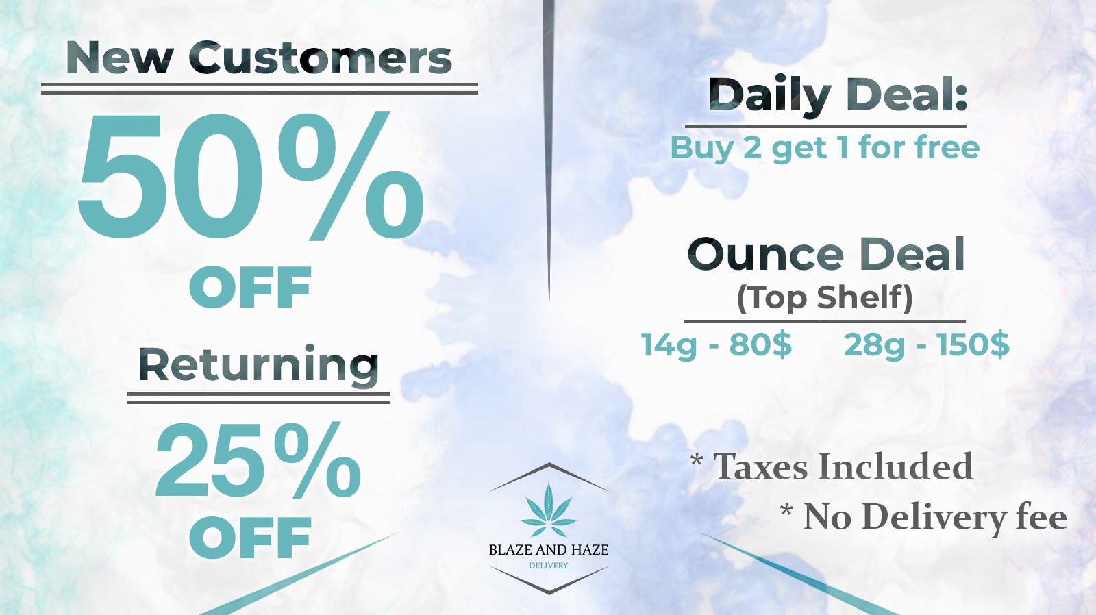FTP50OFF BUY2GET1RETURN25OFF at Blaze & Haze Delivery Weedmaps