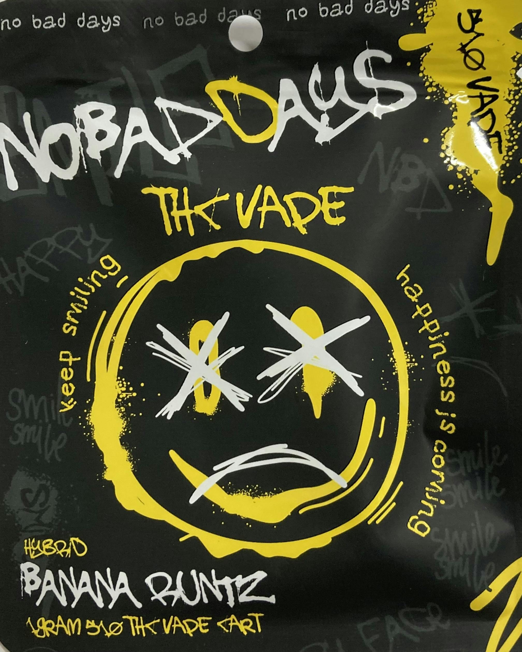 NO BAD DAYS I BANANA RUNTZ I 510 CARTRIDGE I 1G