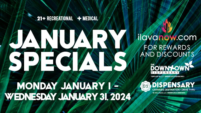 January Specials! At D2 Dispensary Cannabis Destination + Drive Thru ...