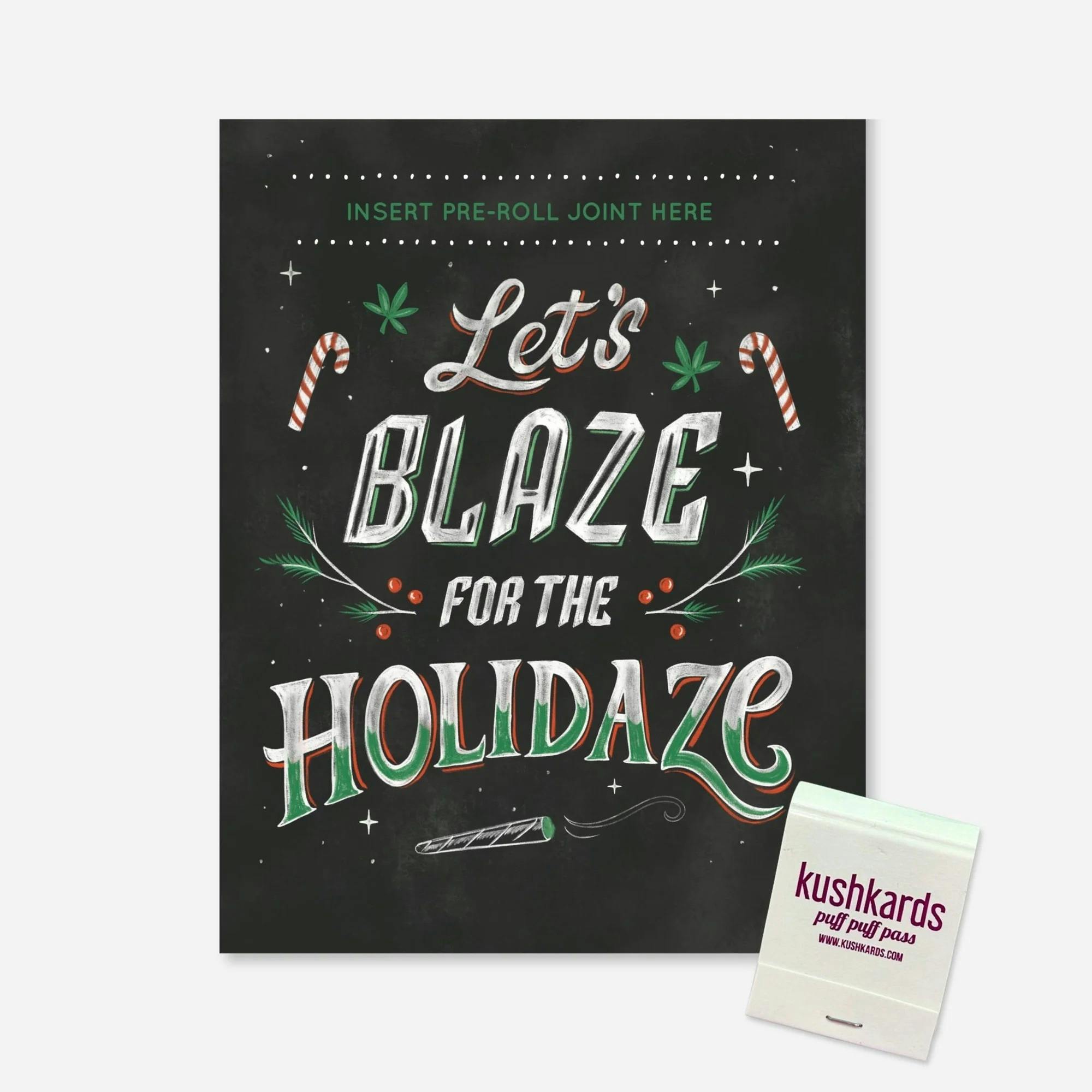 Let's Blaze for the Holidaze - KushKard w/Pre-Roll Slot & Matchbook at Quality High • Private Label Cannabis Boutique