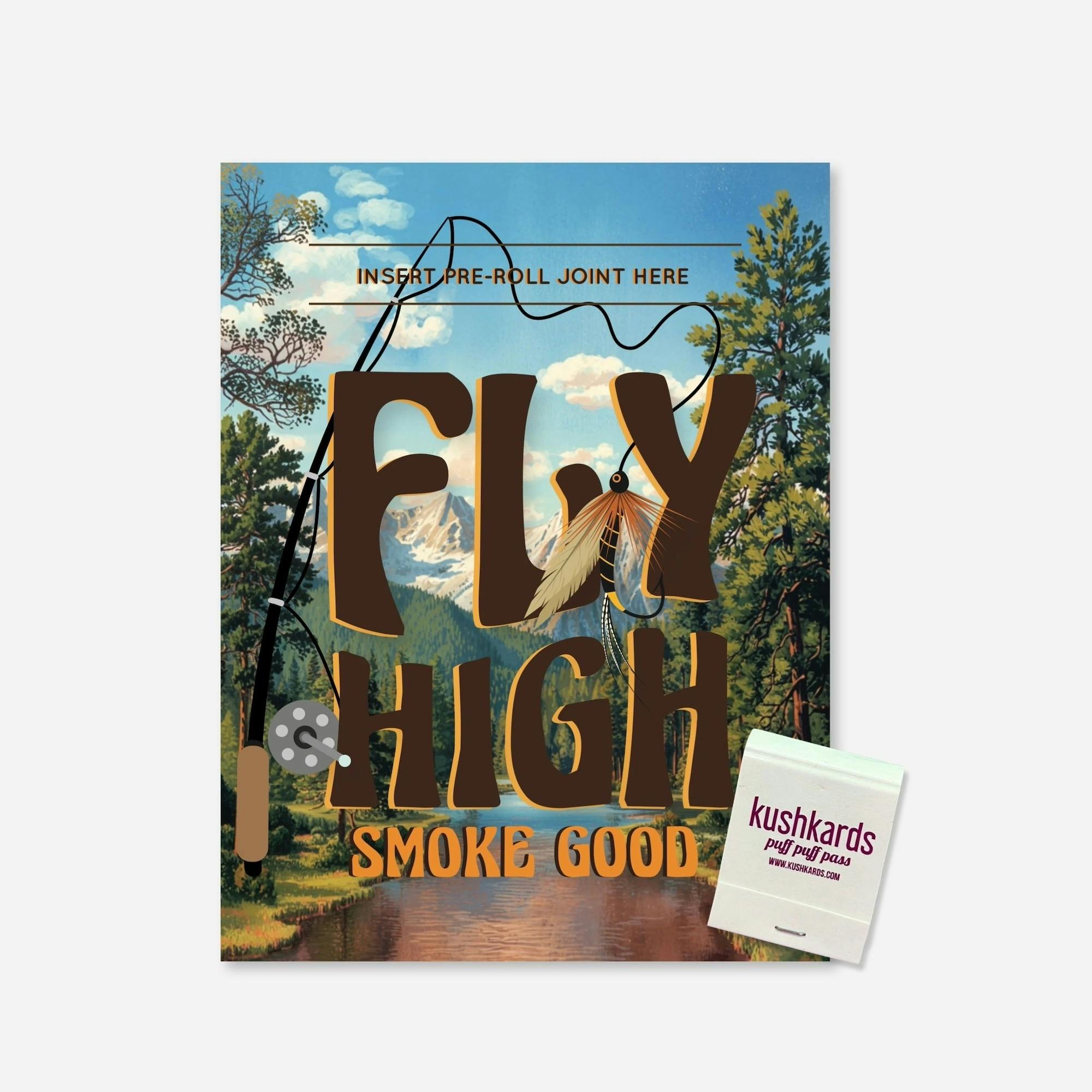 Fly High Smoke Good - KushKard w/One Hitter