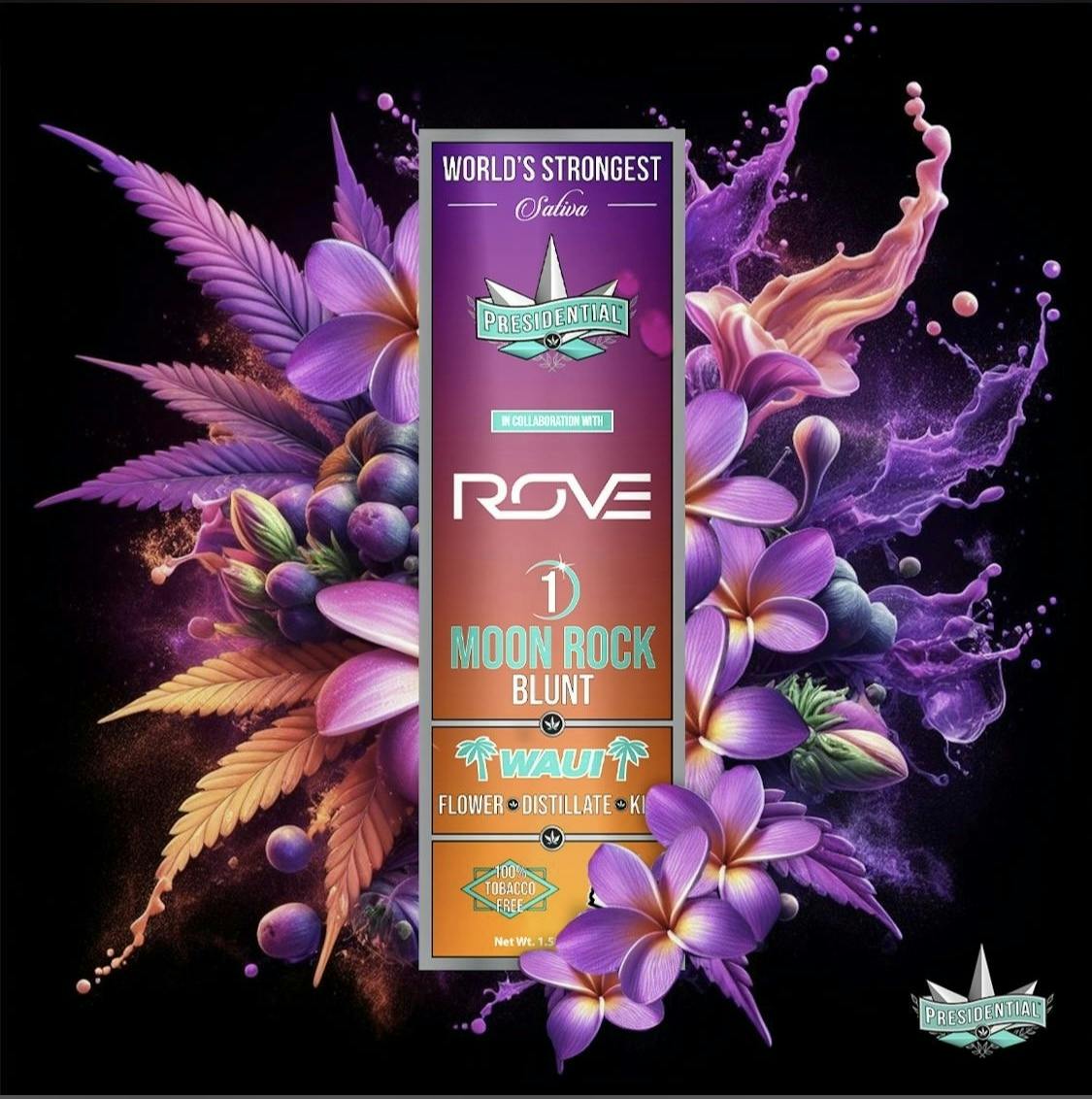 PRESIDENTIAL - — Moon Rock Blunt - Rove Collab.! - Waui