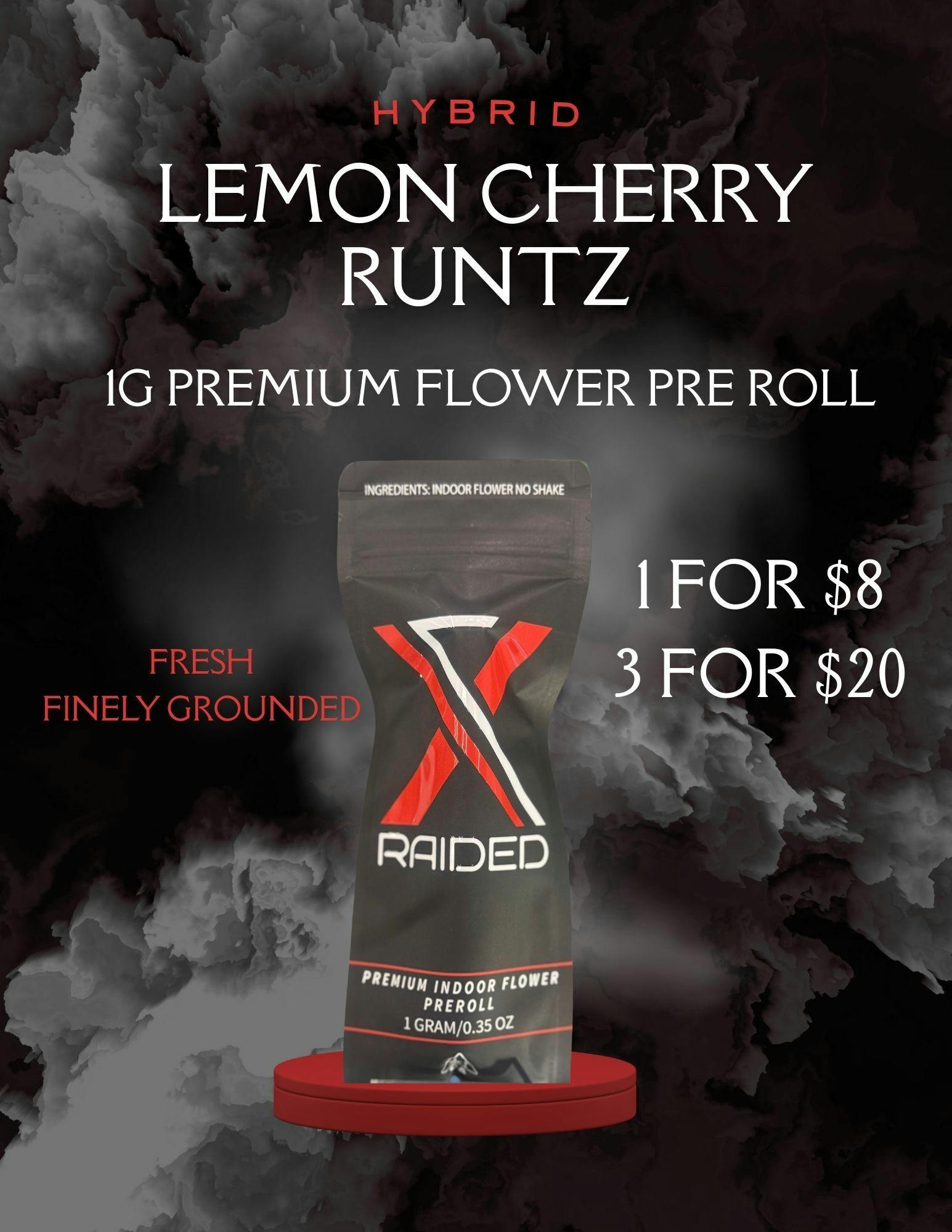 XRAIDED FLOWER PREROLL - LEMON CHERRY RUNTZ - 1G