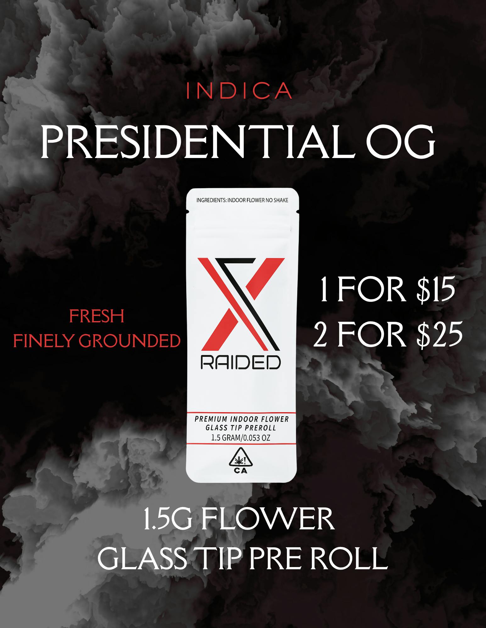 XRAIDED GLASS TIP PREROLL - PRESIDENTIAL OG - 1.5G