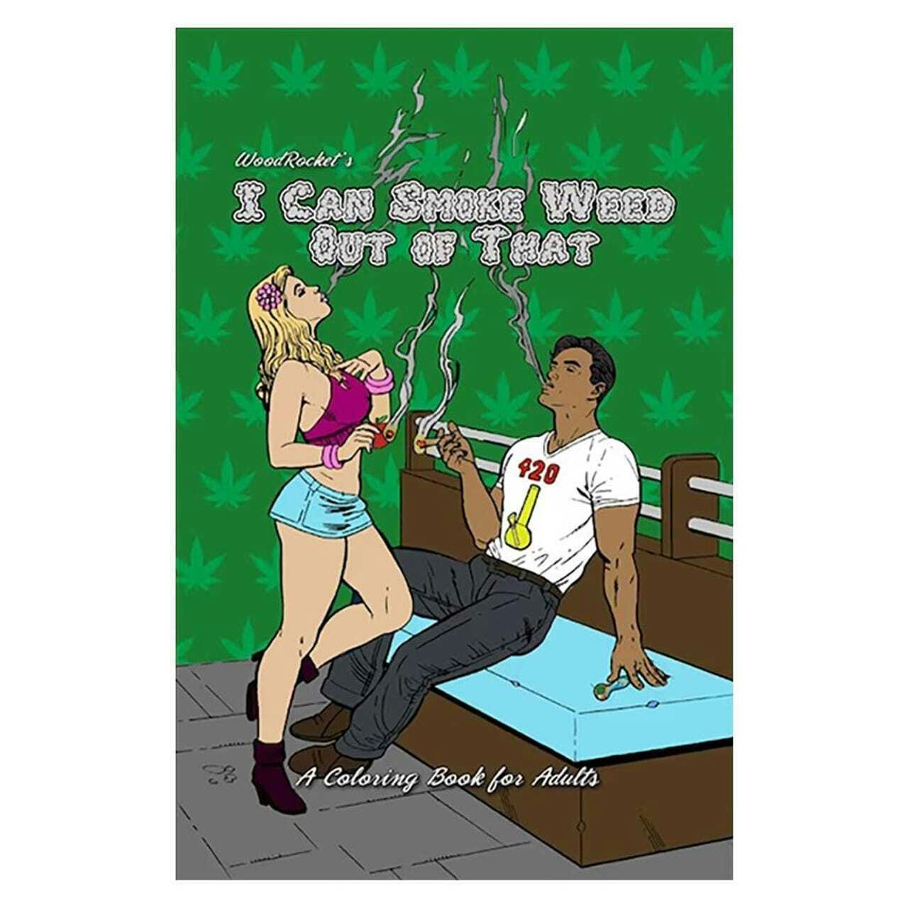 Wood Rocket | Adult Cannabis Colouring Book -I Can Smoke Weed Out of That~
