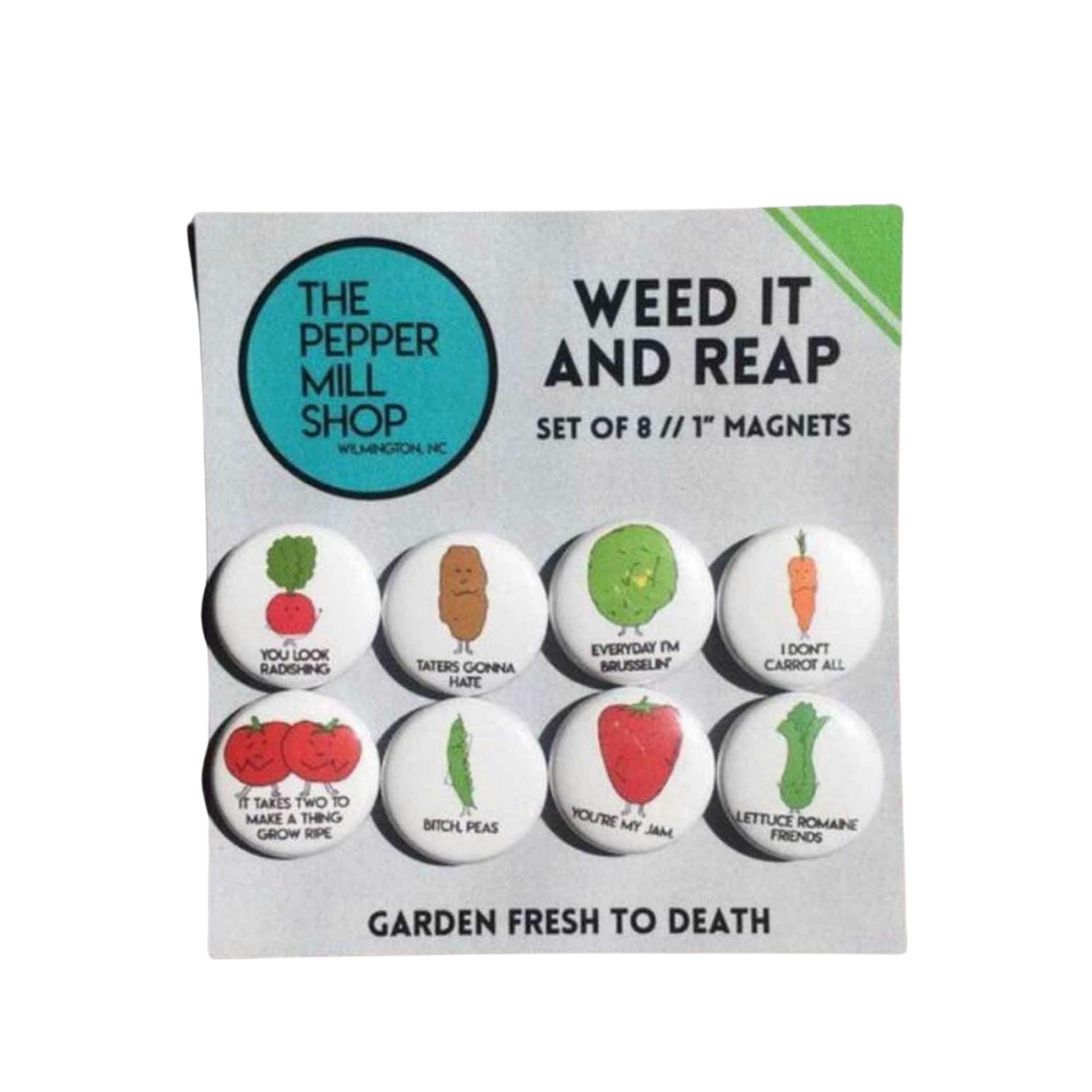 Magnet - Weed It And Reap Set at All Kind Bodega Portland, Maine (Adult Use/21+)