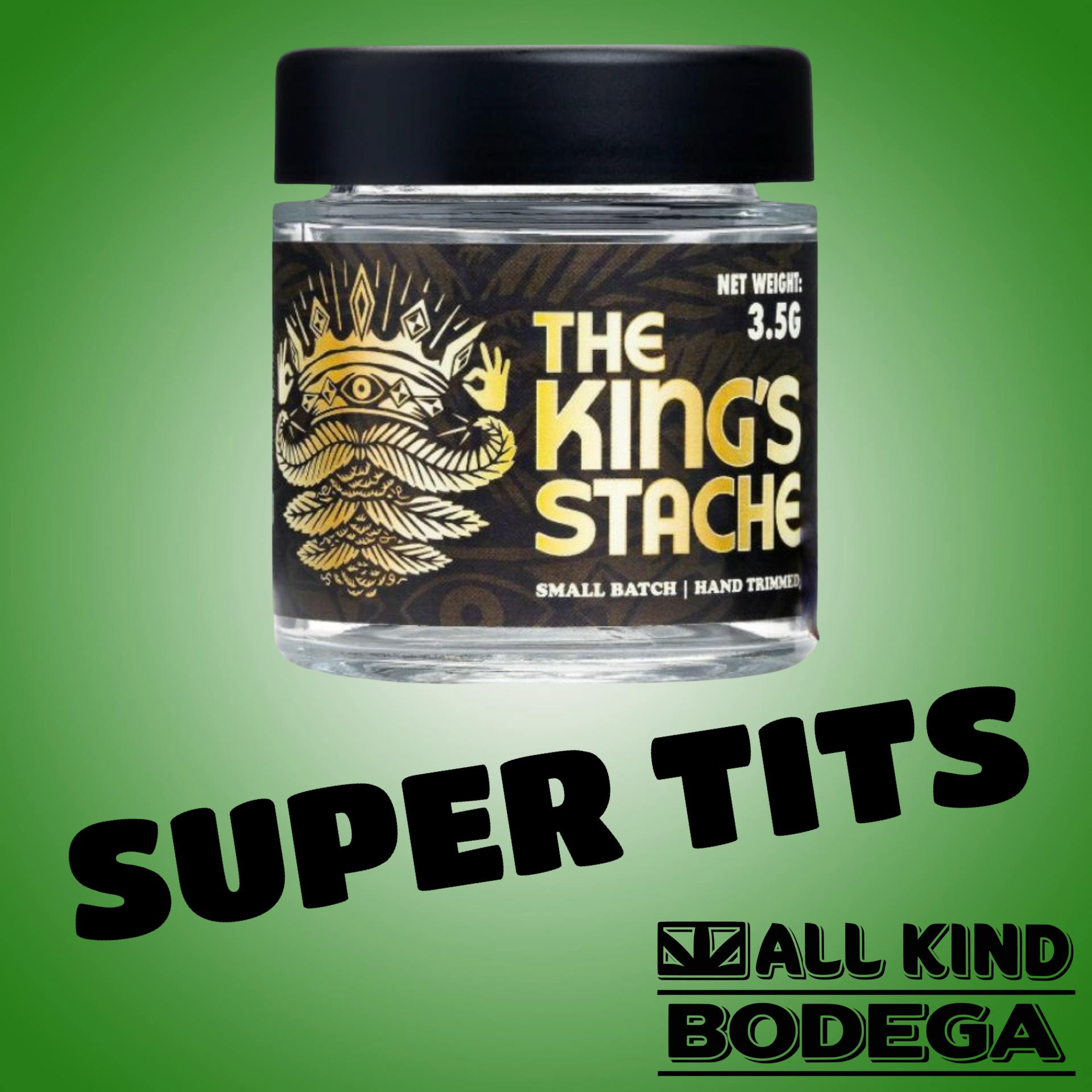 Super Tits 3.5g Flower (@thekingsstache)