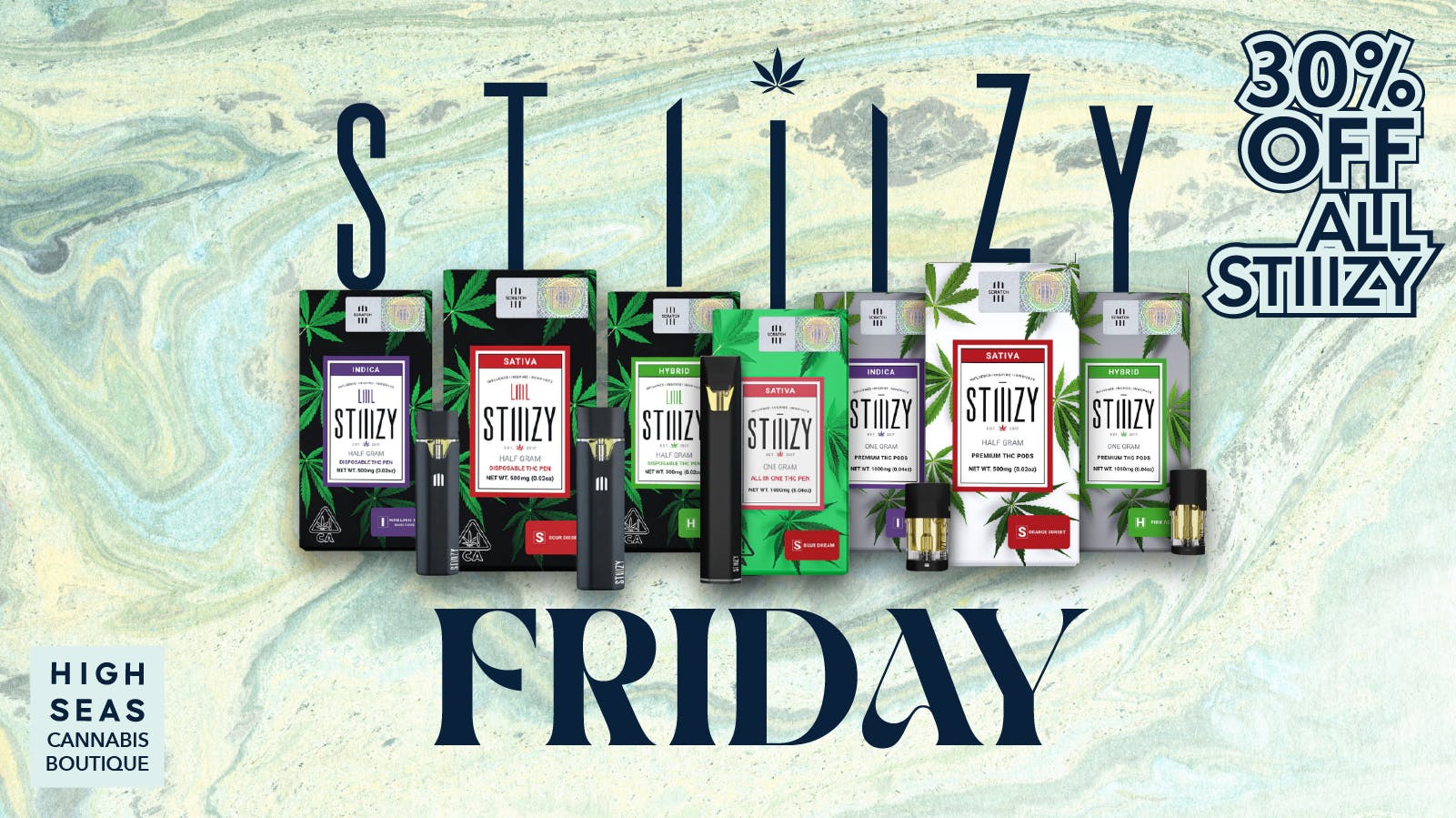 30 OFF STIIIZY PRODUCTS at High Seas Delivery Laguna Beach Weedmaps