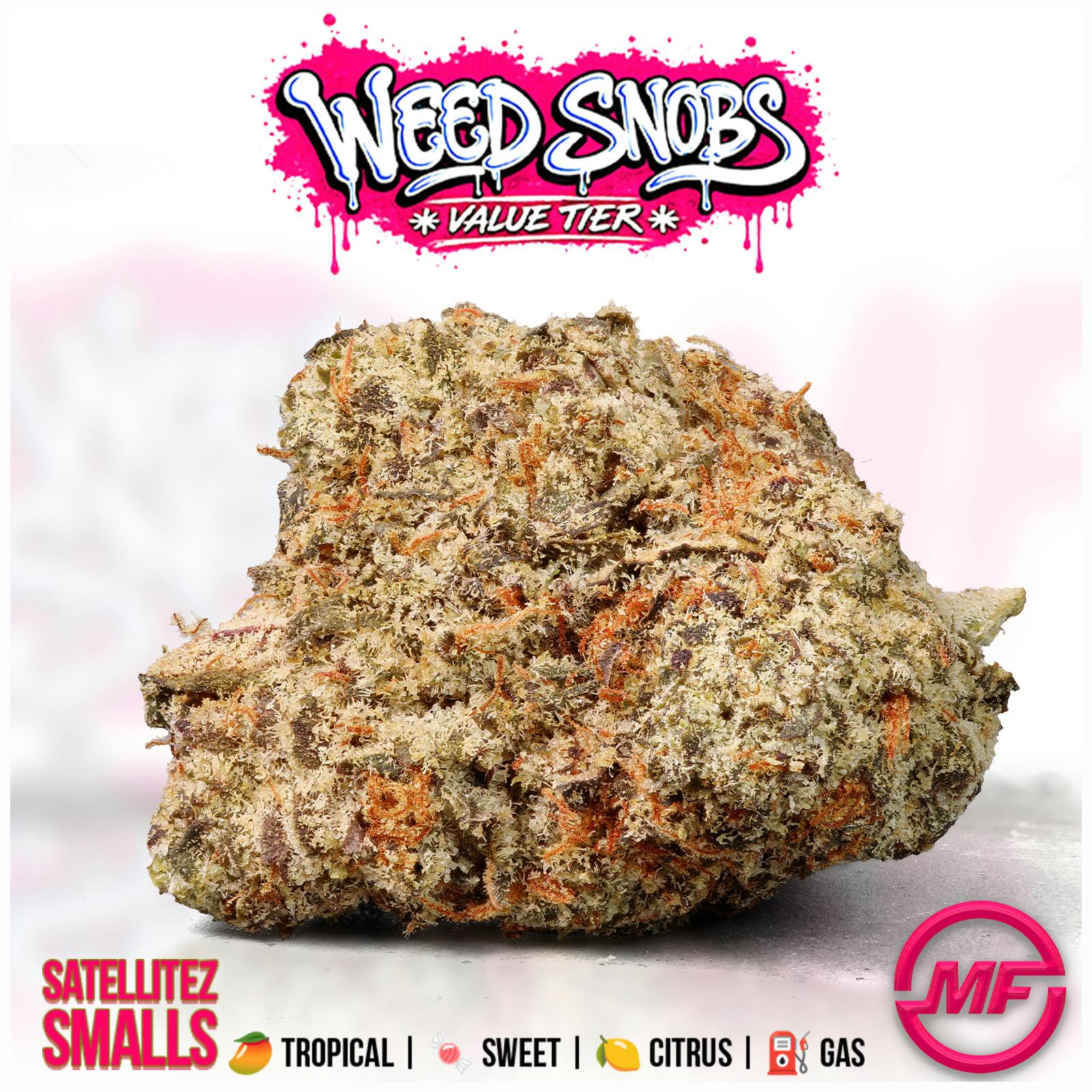 Weed Snobs Value Tier | Satellitez | Smalls