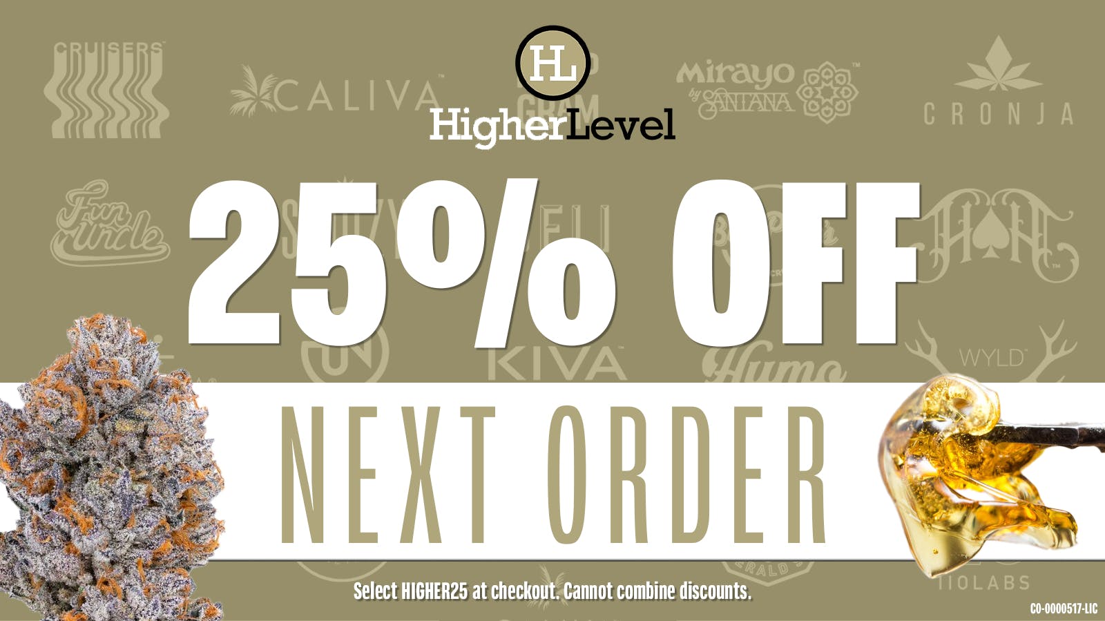 25 Off Next Order at Higher Level Hollister Weedmaps