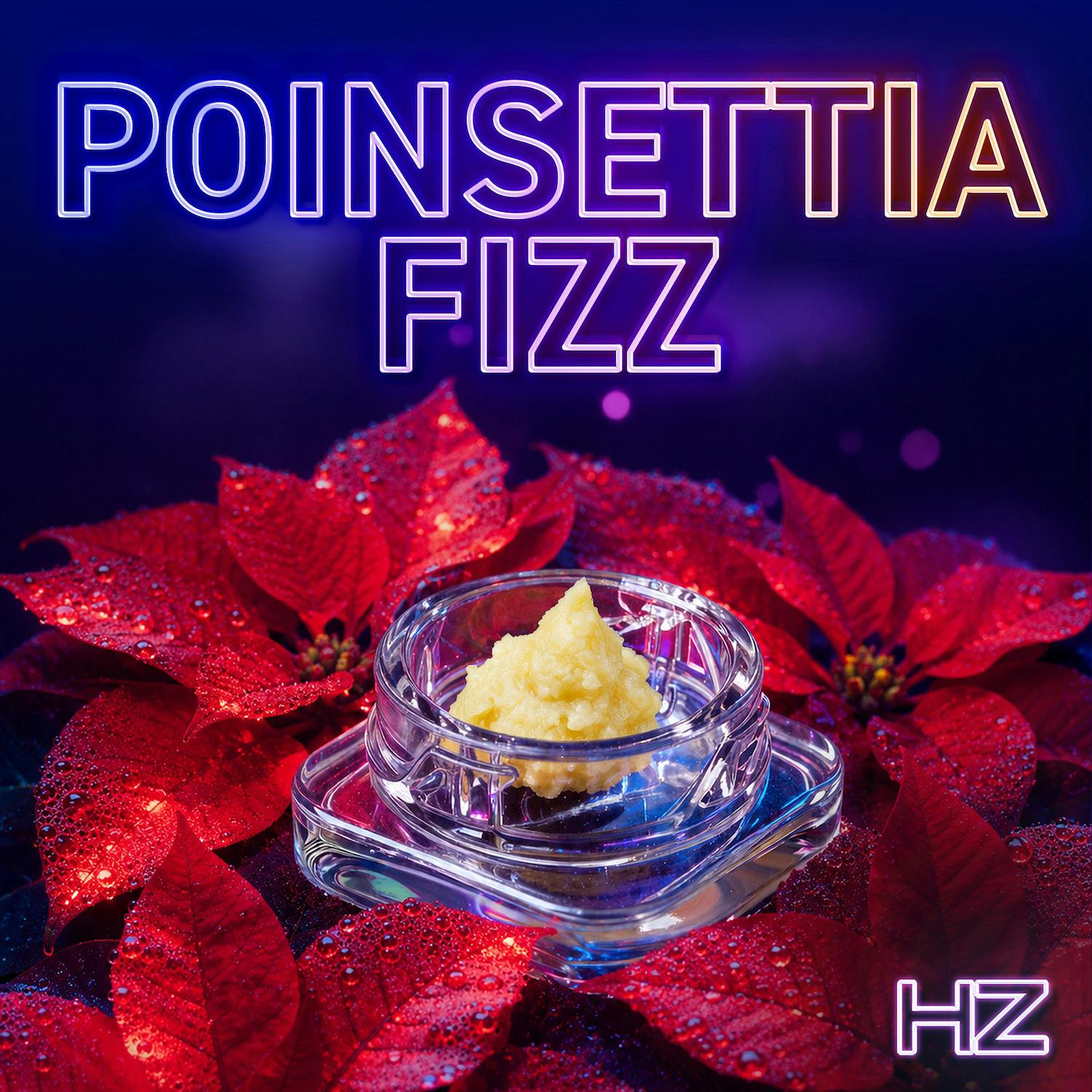 Poinsettia Fizz: Live Rosin Badder
