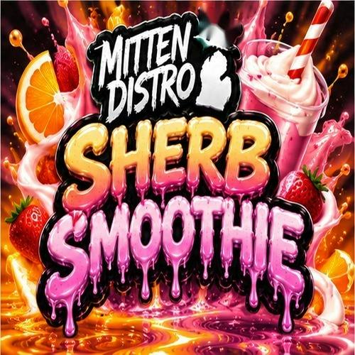 Mitten Distro - Sherb Smoothie - Buds