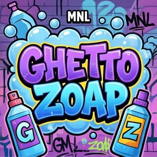 MNL - Ghetto Zoap - Buds