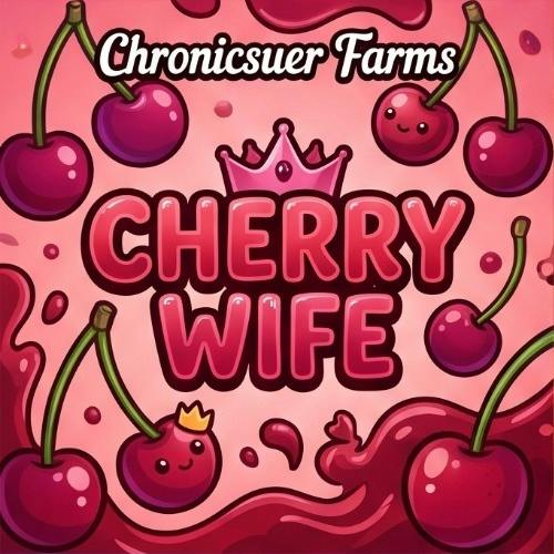 Chronicsuer Farms - Cherry Wife - Buds