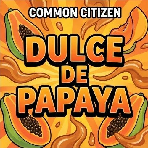 Common Citizen - Dulce de Papaya - Buds