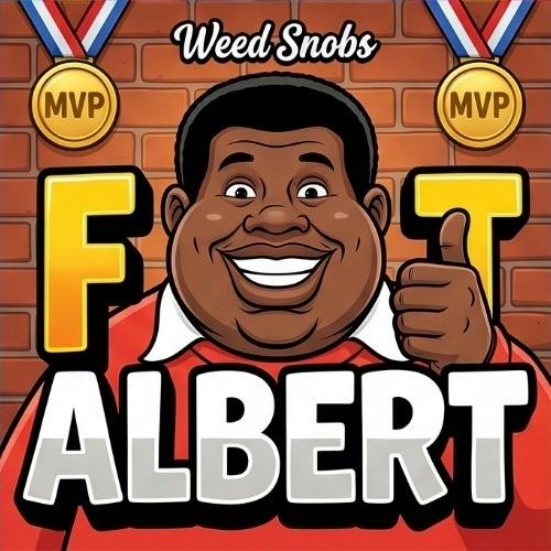 Weed Snobs - Fat Albert - Buds
